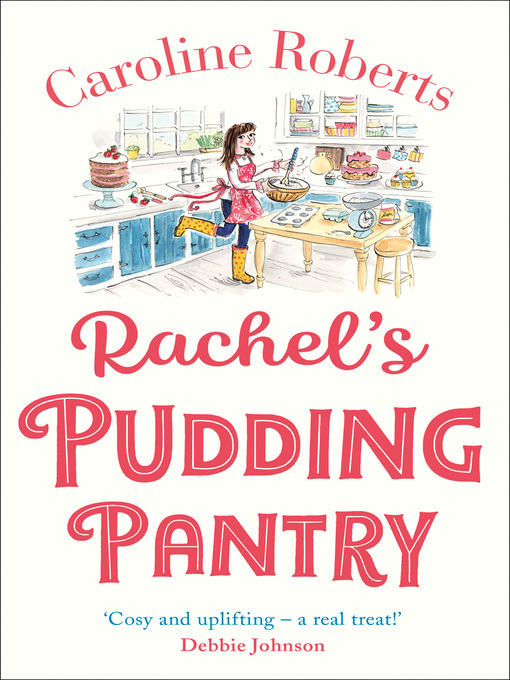 Title details for Rachel's Pudding Pantry by Caroline Roberts - Available